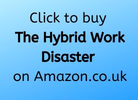 buy the hybrid work disaster 